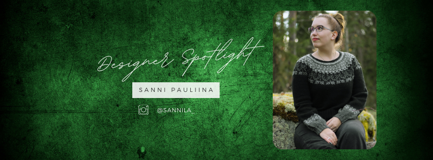 Designer Spotlight - Sanni Pauliina