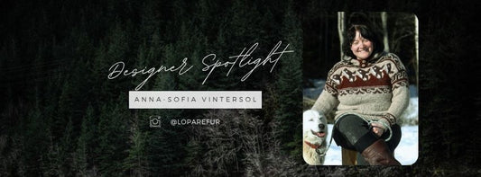 Designer Spotlight - Anna-Sofia Vintersol