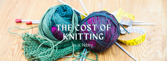 The Cost of A Knitting Hobby