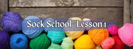 Sock School: Lesson 1 - The Yarn