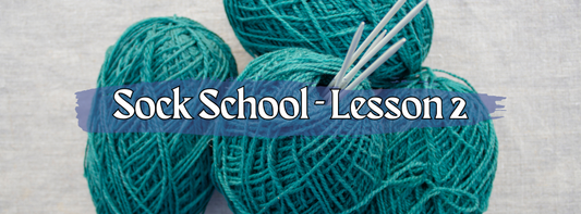 Sock School: Lesson 2 - Casting On